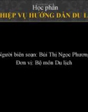 Bài giảng Nghiệp vụ hướng dẫn du lịch - Bùi Thị Ngọc Phương