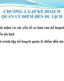 Bài giảng Quản lý điểm đến du lịch - Chương 3: Lập kế hoạch Quản lý điểm đến du lịch