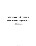 Bộ câu hỏi trắc nghiệm môn Thương mại điện tử (Có đáp án)