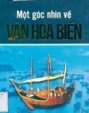 Văn hoá biển và một góc nhìn về: Phần 1