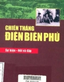 Sự kiện hỏi đáp về Chiến thắng Điện Biên Phủ: Phần 1