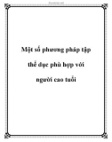 Một số phương pháp tập thể dục phù hợp với người cao tuổi