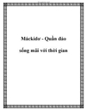 Máckidơ - Quần đảo sống mãi với thời gian