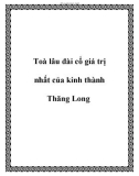 Toà lâu đài cổ giá trị nhất của kinh thành Thăng Long