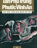 Lịch sử địa đạo Tân Phú Trung và Phước Vĩnh An: Cái nôi của Địa đạo Củ Chi (1947-1954) - Phần 1