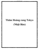 Thăm Hoàng cung Tokyo (Nhật Bản)