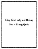 Bồng bềnh mây núi Hoàng Sơn – Trung Quốc