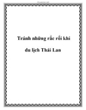 Tránh những rắc rối khi du lịch Thái Lan