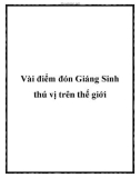 Vài điểm đón Giáng Sinh thú vị trên thế giới