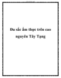 Đa sắc ẩm thực trên cao nguyên Tây Tạng