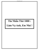 Tin Nhắn Thứ 1000 : Làm Vợ Anh, Em Nhé