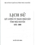 Ebook Lịch sử lực lượng vũ trang nhân dân tỉnh Thái Nguyên (1975-2000): Phần 1