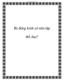 Bị động kinh có nên tập thể dục?