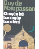Truyện ngắn Chuyện kể ban ngày và ban đêm: Phần 1