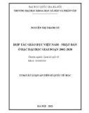 Tóm tắt Luận án Tiến sĩ Quốc tế học: Hợp tác giáo dục Việt Nam - Nhật Bản ở bậc đại học giai đoạn 2002-2020