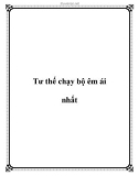 Tư thế chạy bộ êm ái nhất