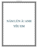 NẤM LÙN À! ANH YÊU EM