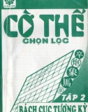 Cờ thế chọn lọc - Tập 2: Bách cục tượng kỳ