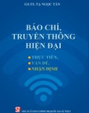 Nhận định các vấn đề thực tiễn, và nhận định của Báo chí truyền thông hiện đại: Phần 1