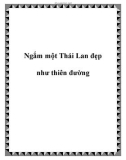 Ngắm một Thái Lan đẹp như thiên đường