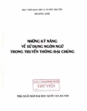 Tìm hiểu một số kỹ năng về sử dụng ngôn ngữ trong truyền thông đại chúng: Phần 1