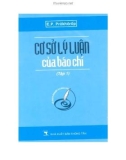 Cơ sở lý luận của báo chí (Tập 1): Phần 1