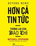 Hơn cả tin tức: Phần 1