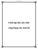 6 bài tập làm săn chắc vùng bụng cho mùa hè