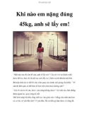 Khi nào em nặng đúng 45kg, anh sẽ lấy em!