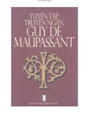 Sưu tầm truyện ngắn Guy De Maupassant: Phần 1