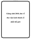 Giáng sinh 2010, tìm về thư viện kinh thánh cổ nhất thế giới