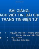 Bài giảng Cách viết tin, bài cho trang tin điện tử - Nguyễn Thị Tươi