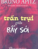 Tiểu thuyết - Trần trụi giữa bầy sói: Phần 1