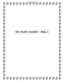 MY BABY DADDY - Phần 1