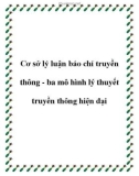 Cơ sở lý luận báo chí truyền thông - ba mô hình lý thuyết truyền thông hiện đại