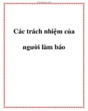 Các trách nhiệm của người làm báo