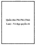 Quần đảo Phi Phi (Thái Lan) - Vẻ đẹp quyến rũ