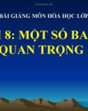 Bài 8: Một số bazơ quan trọng - Bài giảng Hóa 9 - GV.Lê H.Đức