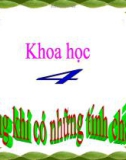 Bài giảng Không khí có những tính chất gì - Khoa học 4 - GV. N.T.Sỹ