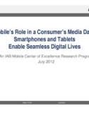 Mobile's Role in a Consumer's Media Day: Smartphones and Tablets Enable Seamless Digital Lives