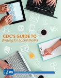 CDC'S GUIDE TO Writing for Social Media