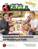 Evaluating Fast Food Nutrition and Marketing to Youth