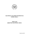 ELECTRONIC DOCUMENT INFORMATION SYSTEM (EDIS) 3 USER GUIDE SUBMITTING ELECTRONIC MEDIA