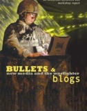 Bullets and Blogs New media and the warfighter An analytical synthesis and workshop report