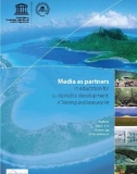 Media as partners in education for sustainable development: A Training and Resource Kit