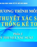 Bài giảng Lý thuyết xác suất và thống kê toán: Chương 1 - ĐH Kinh tế TP.HCM