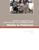 Between radicalisation and democratisation in an unfolding conflict: Media in Pakistan