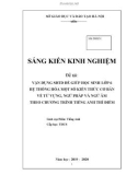 Sáng kiến kinh nghiệm THCS: Vận dụng Sơ đồ tư duy để giúp học sinh lớp 6 hệ thống hóa một số kiến thức cơ bản về từ vựng, ngữ pháp và ngữ âm theo chương trình Tiếng Anh thí điểm