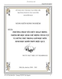 Sáng kiến kinh nghiệm: Phương pháp tổ chức hoạt động nhóm để học sinh chủ động tích cực và hứng thú trong giờ học môn Sinh học khối THPT hiệu quả