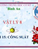 Bài giảng Vật lý 8 bài 15: Công suất